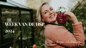 Week van de HSP 2024 - Gratis 3daagse videotraining - Floreren als HSP - Met Veerle Vandeput